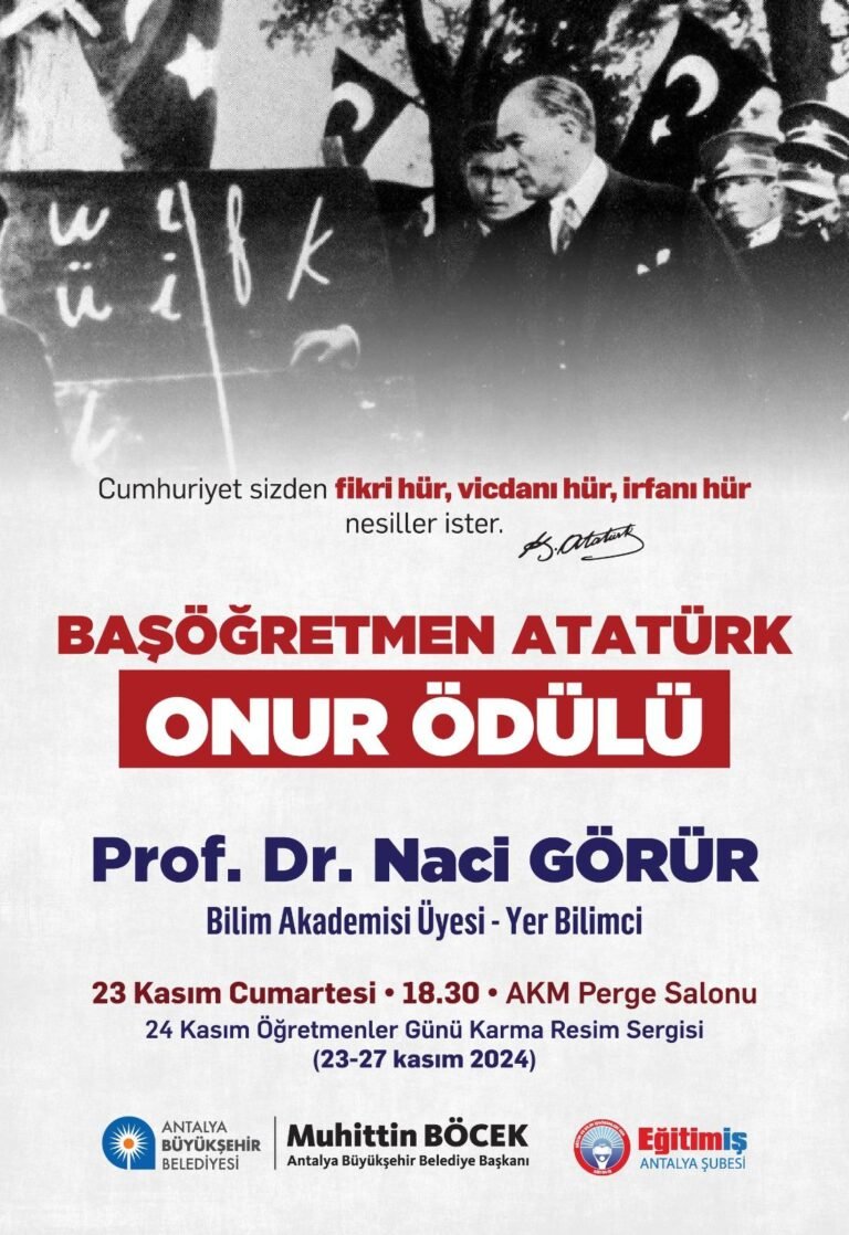 Başöğretmen Atatürk Onur Ödülü Prof. Dr. Naci Görür’e verilecek