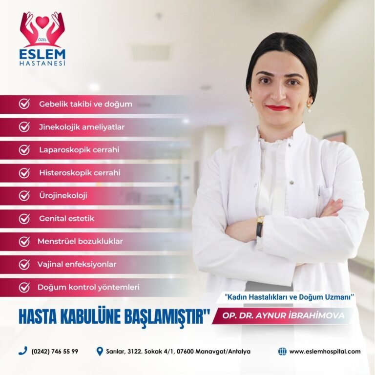 Doğum Uzmanı Op. Dr. Aynur İbrahimova Hasta Kabulüne Başladı