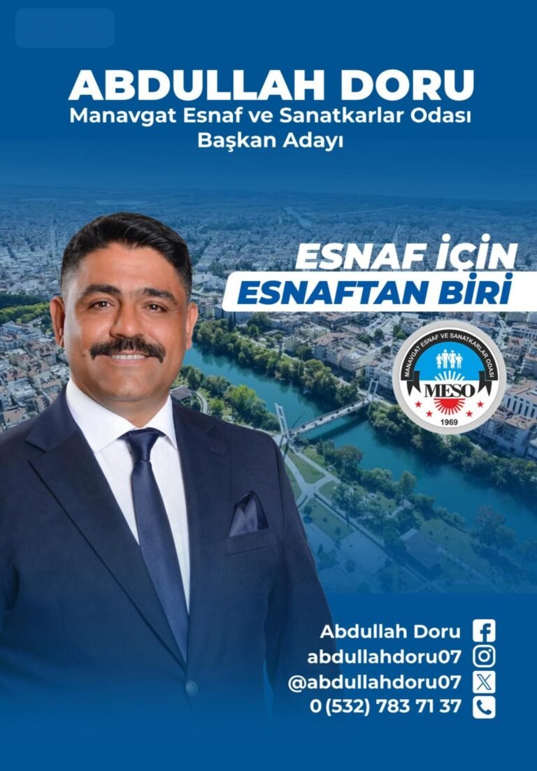 Manavgat Esnaf ve Sanatkarlar Odası Başkan Adayı Abdullah Doru;“Esnafımızın çoğunluğu Değişimden Yana”